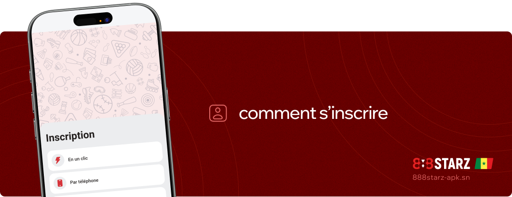 Comment s’inscrire 888starz Apk Sénégal